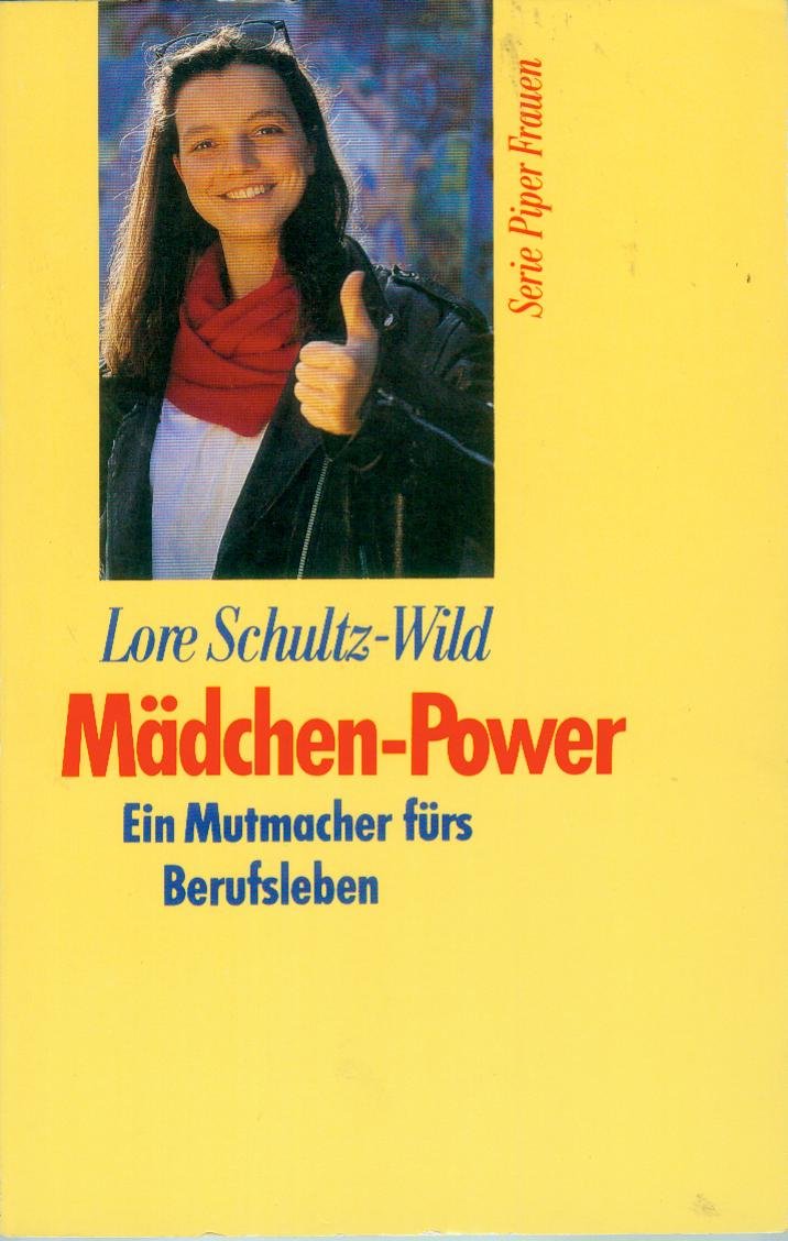 Product Image: Mädchen-Power: Mutmacher fürs Berufsleben (Piper Taschenbuch)