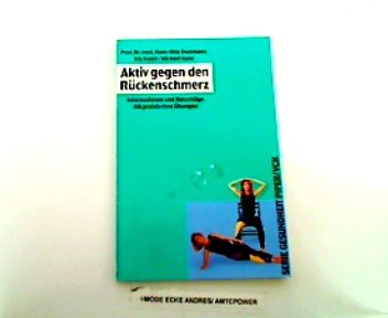 Aktiv gegen den Rückenschmerz: Ein medizinischer Ratgeber mit praktischen Übungen (Piper Taschenbuch) Health, Nutrition & Fitness
