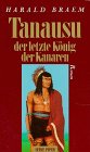 Tanausu - der letzte König der Kanaren: Roman (Piper Taschenbuch) Fiction