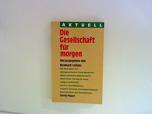 Die Gesellschaft für Morgen. ( aktuell). Politics & History