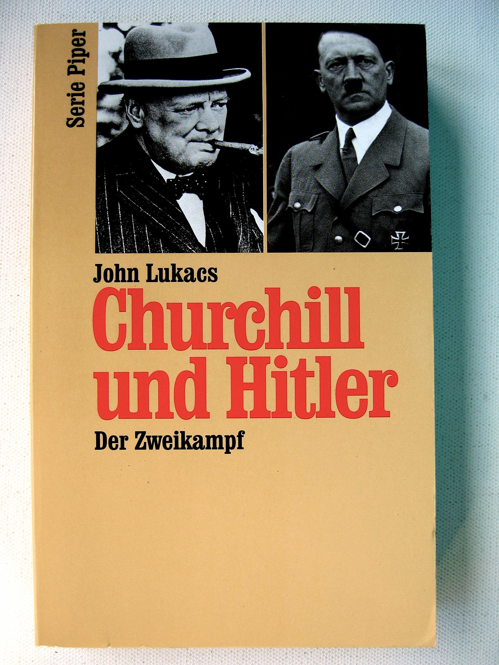 Churchill und Hitler: Der Zweikampf (Piper Taschenbuch) Politics & History