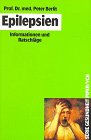 Epilepsien: Informationen und Ratschläge (Piper Taschenbuch) Medicine