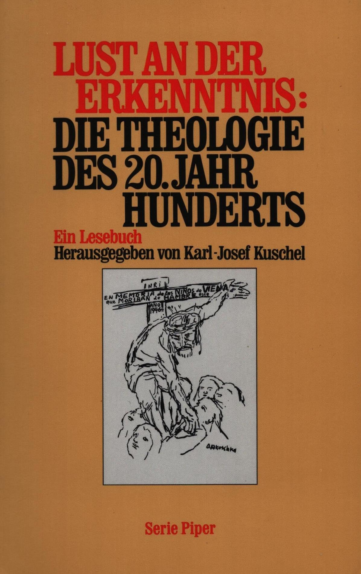 Lust an der Erkenntnis. Die Theologie des 20. Jahrhunderts: Ein Lesebuch (Piper Taschenbuch) Religion & Esotericism