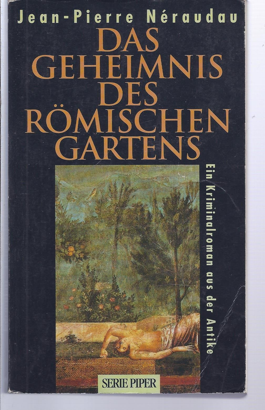 Das Geheimnis des römischen Gartens. Ein Kriminalroman aus der Antike. (Piper Taschenbuch) Leisure, Home & Garden