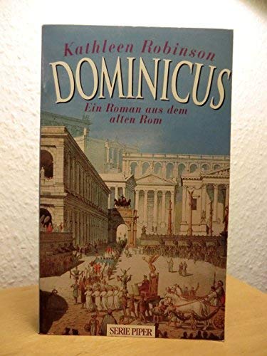 Dominicus: Ein Roman aus dem alten Rom (Piper Taschenbuch) Books
