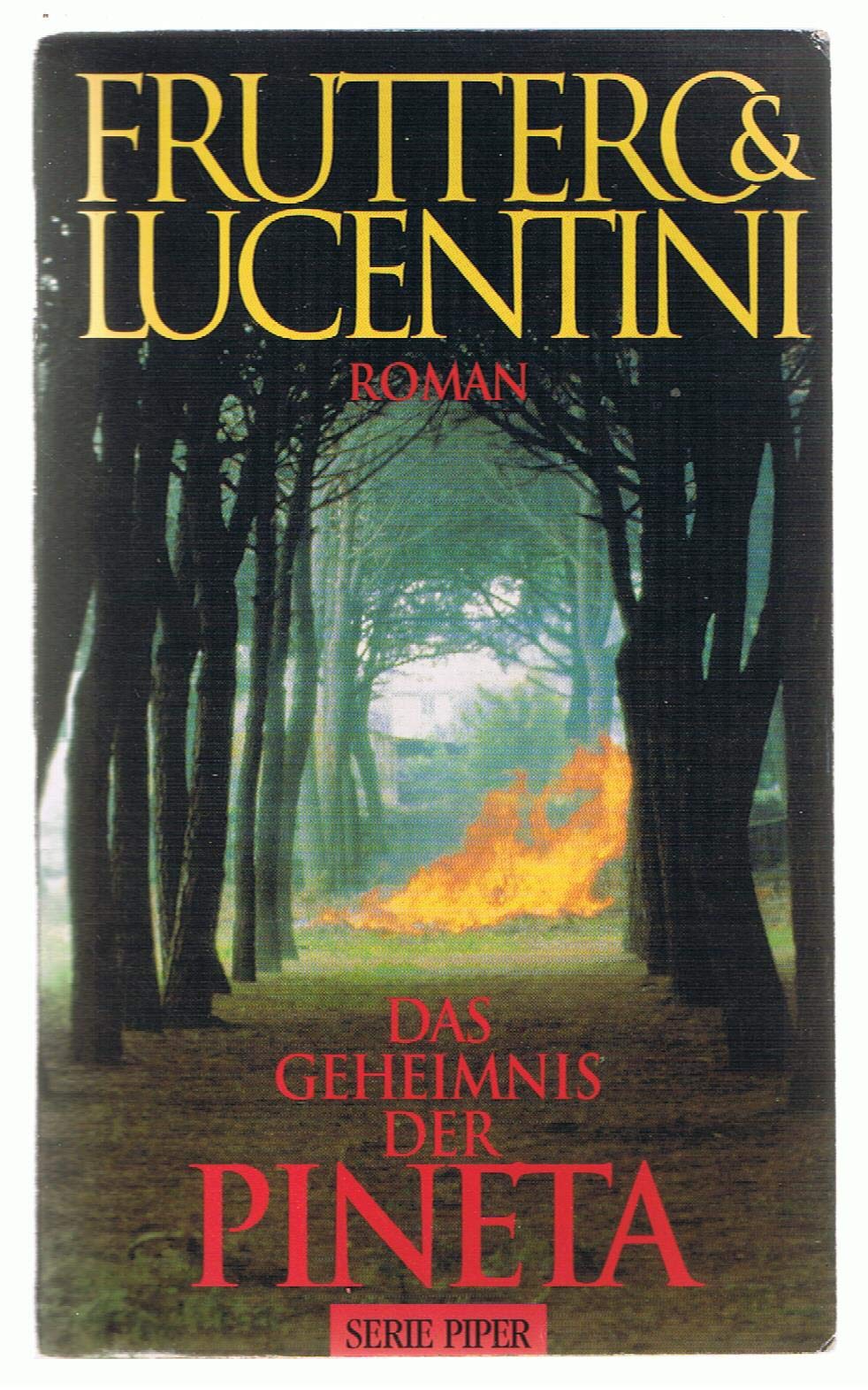 Das Geheimnis der Pineta: Roman (Piper Taschenbuch) Crime & Thrillers