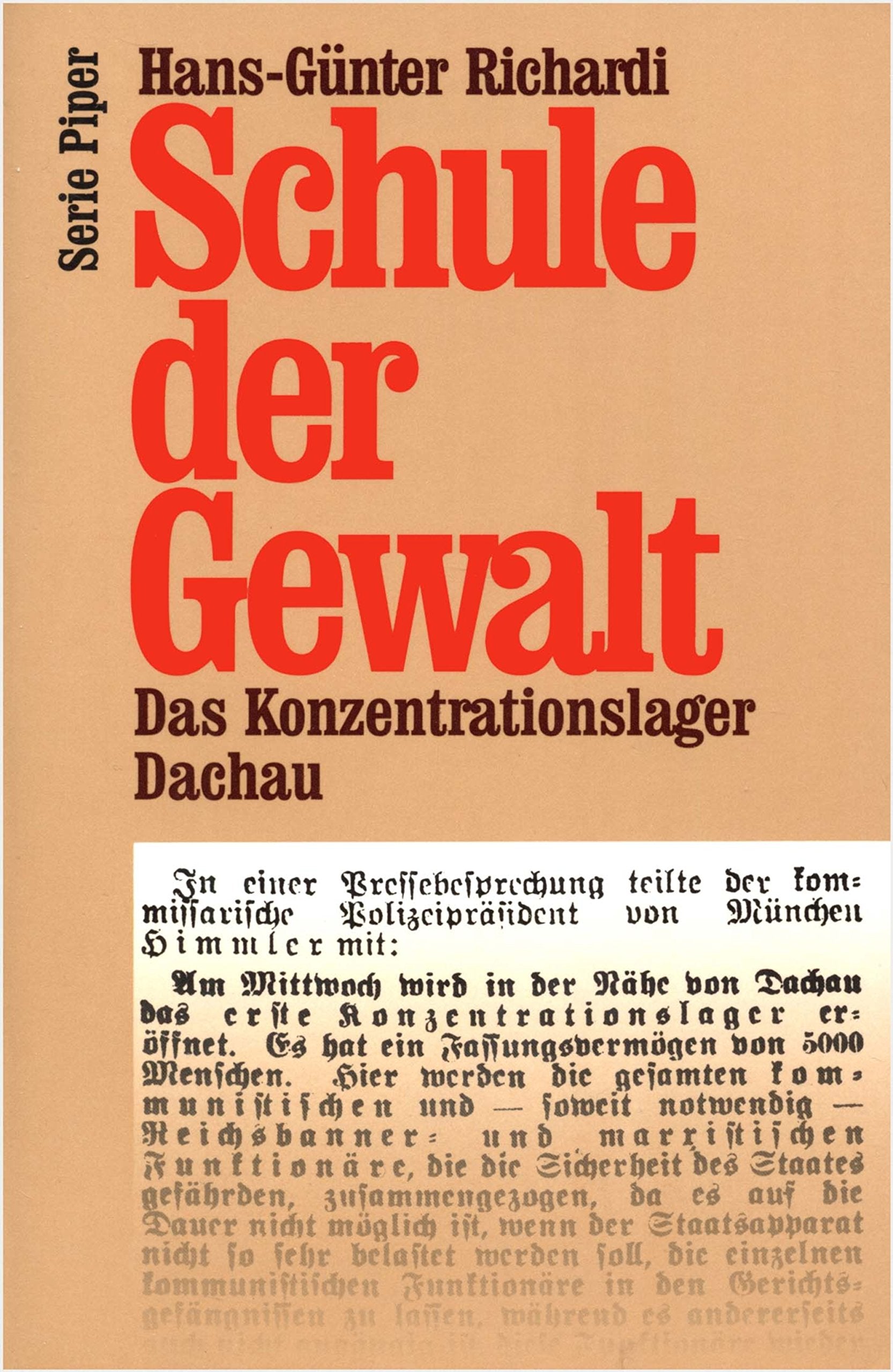 Schule der Gewalt: Das Konzentrationslager Dachau (Piper Taschenbuch) Politics & History