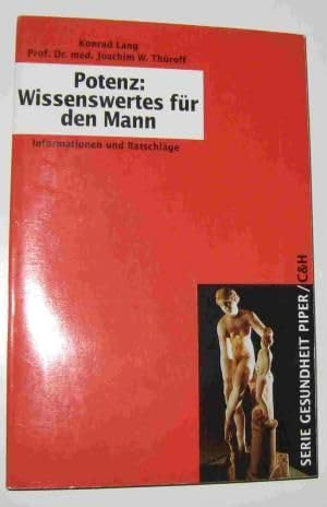 Potenz: Wissenswertes für den Mann: Informationen und Ratschläge (Piper Taschenbuch) Partnership & Love