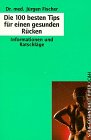 Die 100 besten Tips für einen gesunden Rücken: Informationen und Ratschläge (Piper Taschenbuch) Health, Nutrition & Fitness