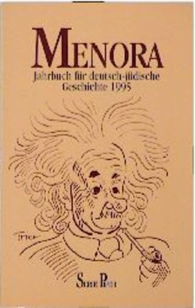 Menora: Jahrbuch für deutsch-jüdische Geschichte 1995 (Piper Taschenbuch) Politics & History