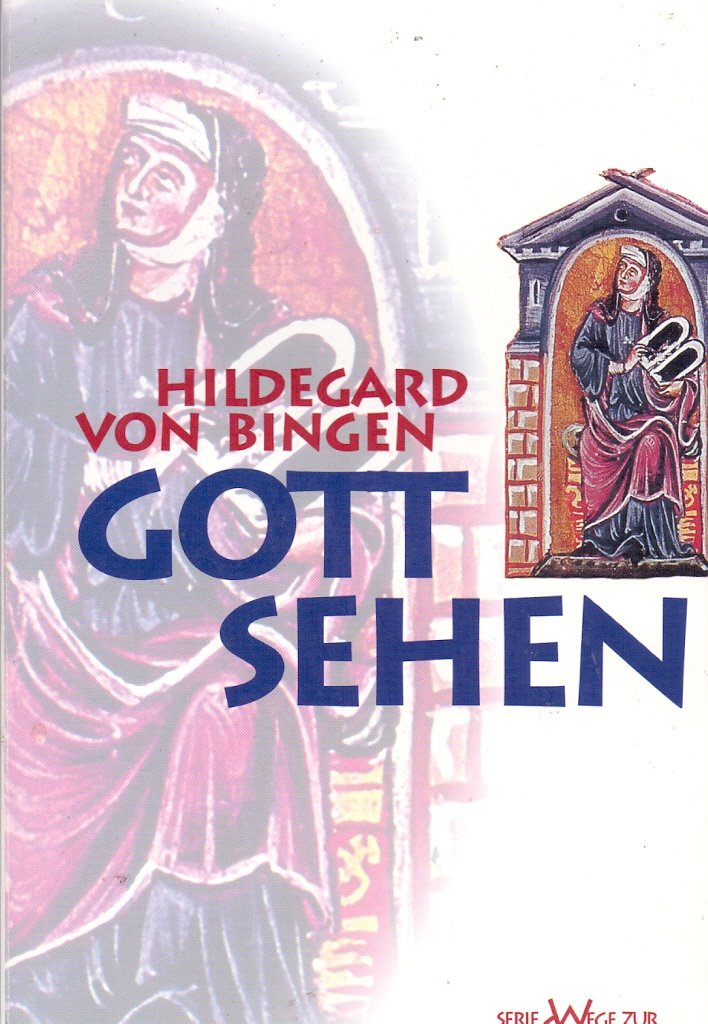 Gott sehen: Texte christlicher Mystik (Wege zur Ganzheit) Religion & Esotericism