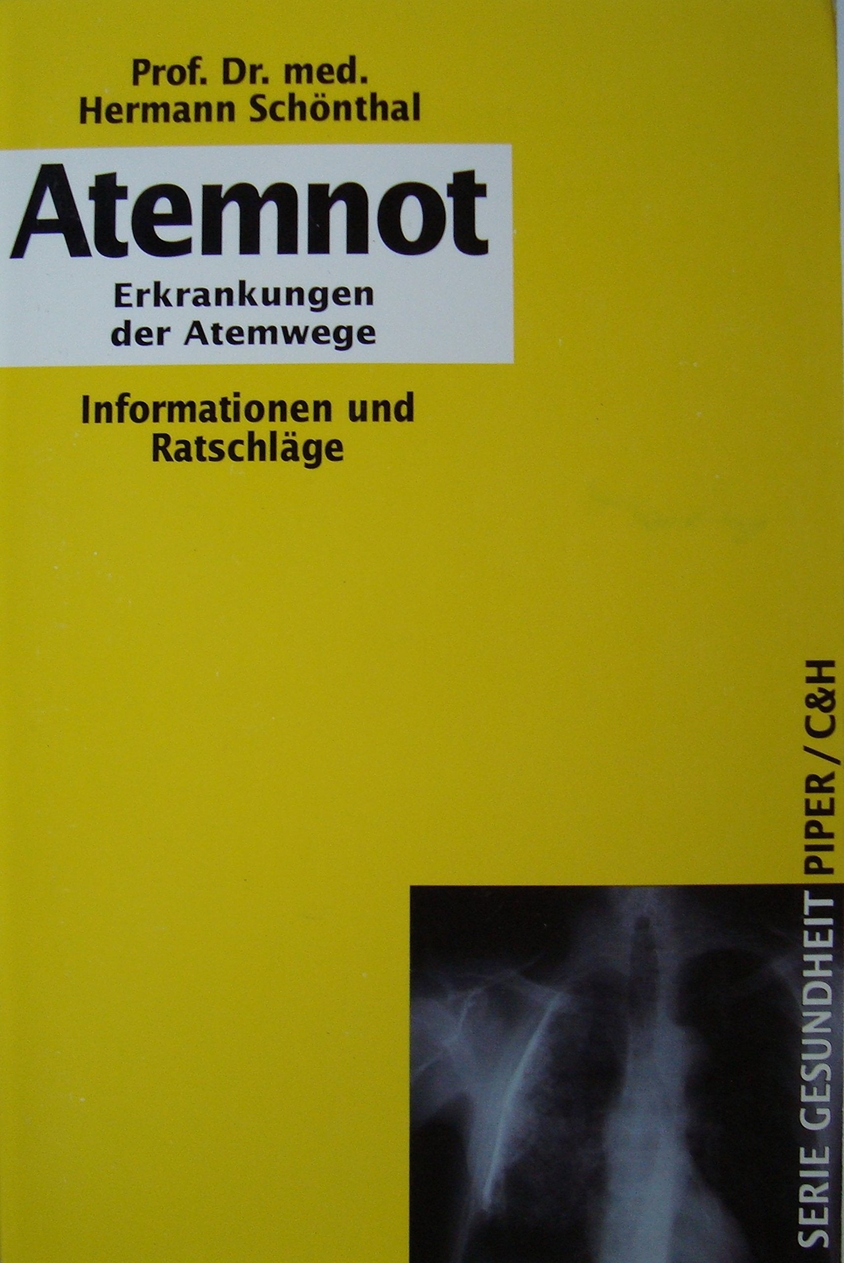 Atemnot. Erkrankungen der Atemwege: Informationen und Ratschläge (Piper Taschenbuch) Health, Nutrition & Fitness