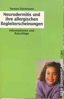 Neurodermitis und ihre allergischen Begleiterscheinungen: Informationen und Ratschläge (Piper Taschenbuch) Health, Nutrition & Fitness