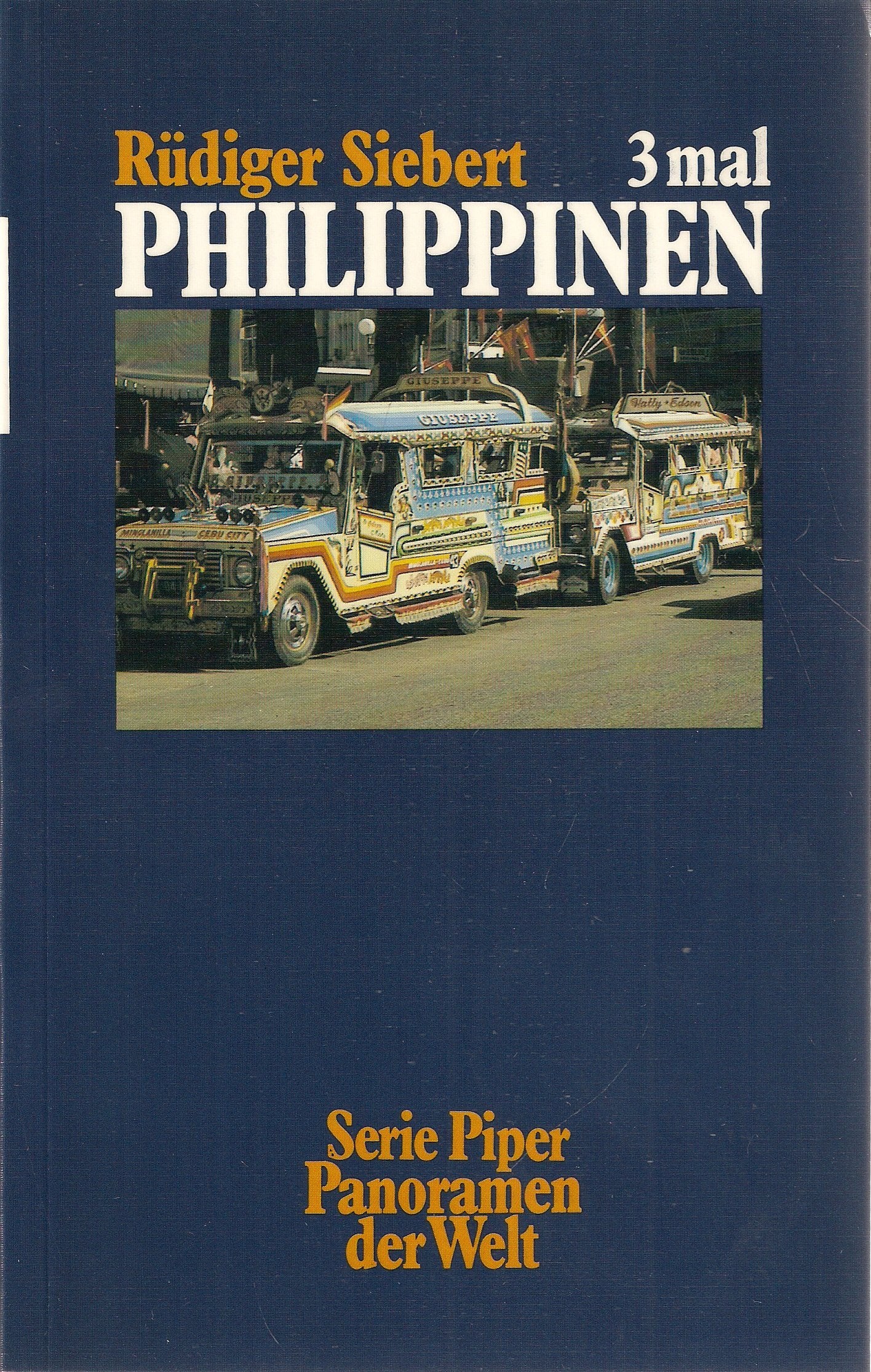3 mal Philippinen (Piper Taschenbuch) Travel