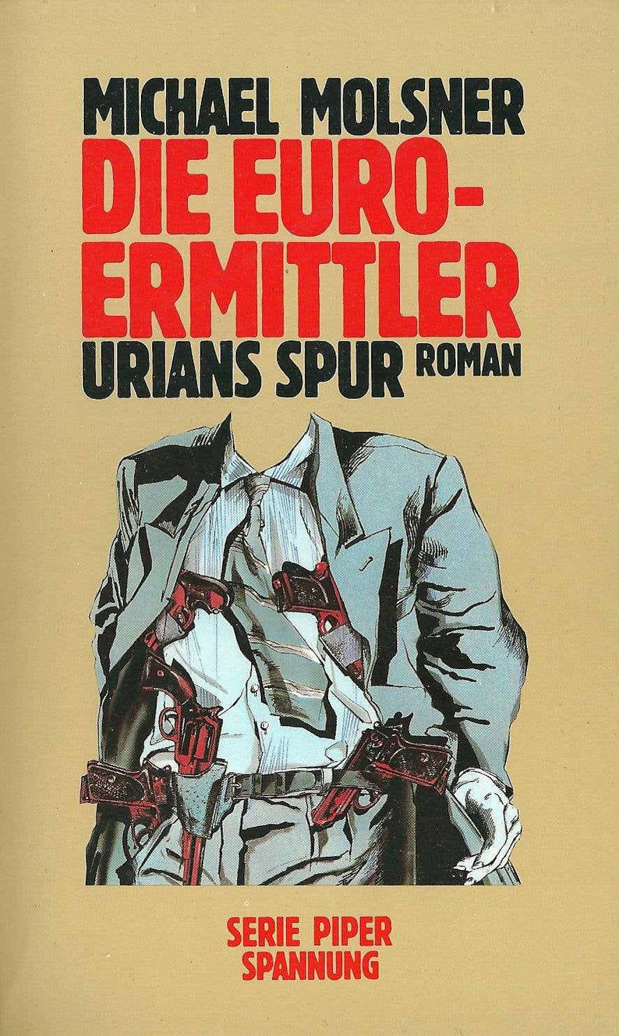 Die Euro-Ermittler. Urians Spur (Piper Taschenbuch) Books