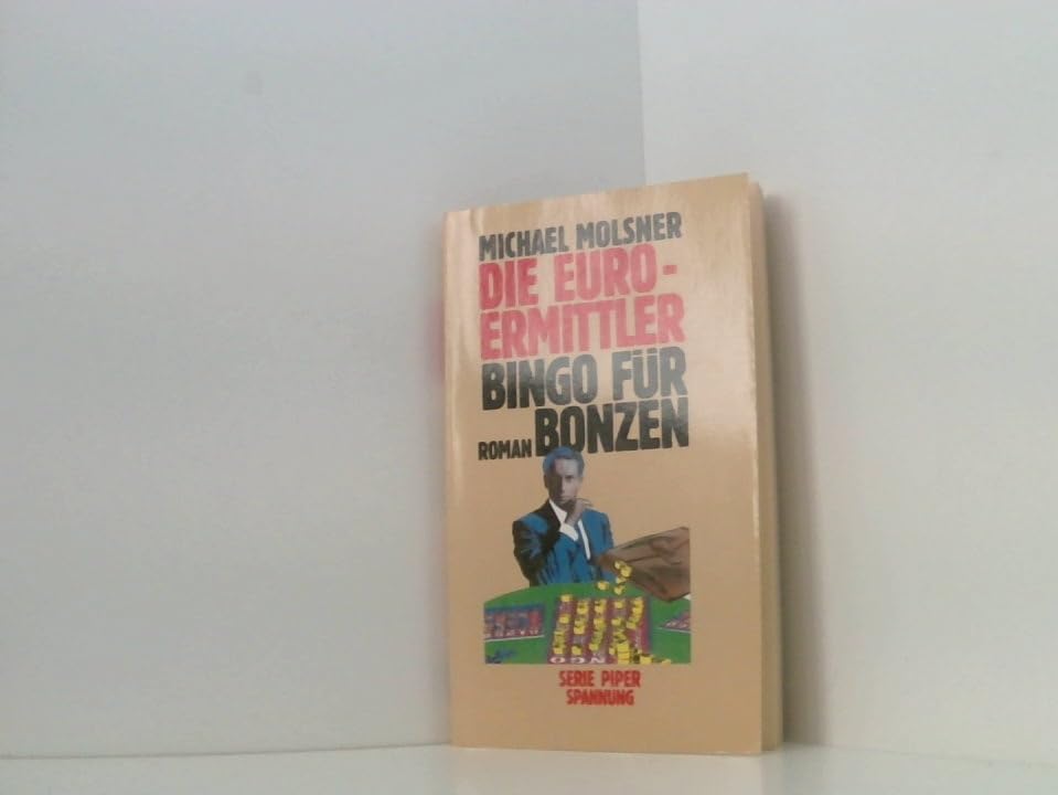 Die Euro-Ermittler. Bingo für Bonzen: Roman (Piper Taschenbuch) Contemporary literature
