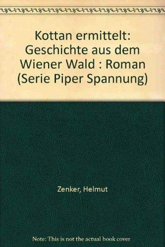 Kottan ermittelt. Geschichte aus dem Wienerwald: Roman (Piper Taschenbuch) Books