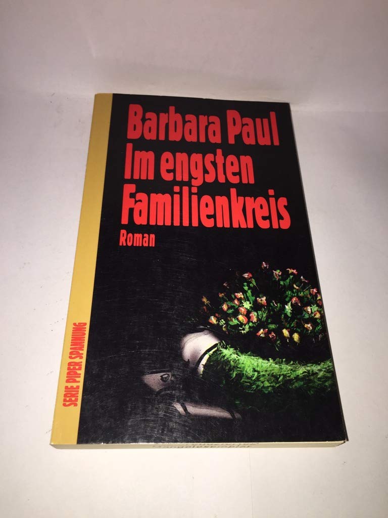 Im engsten Familienkreis: Roman (Piper Taschenbuch) Crime & Thrillers