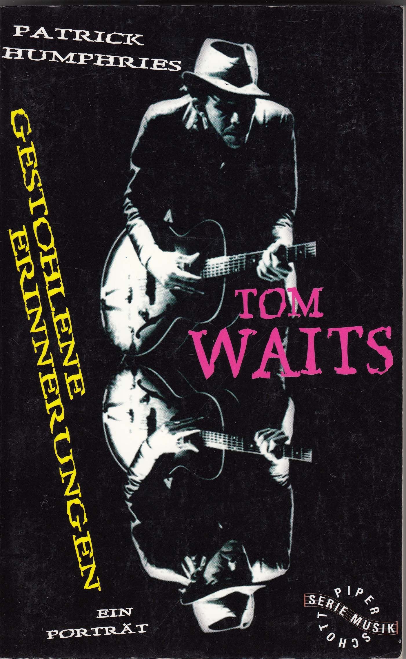 Tom Waits - Gestohlene Erinnerungen: Ein Portrait (Piper Taschenbuch) Memories