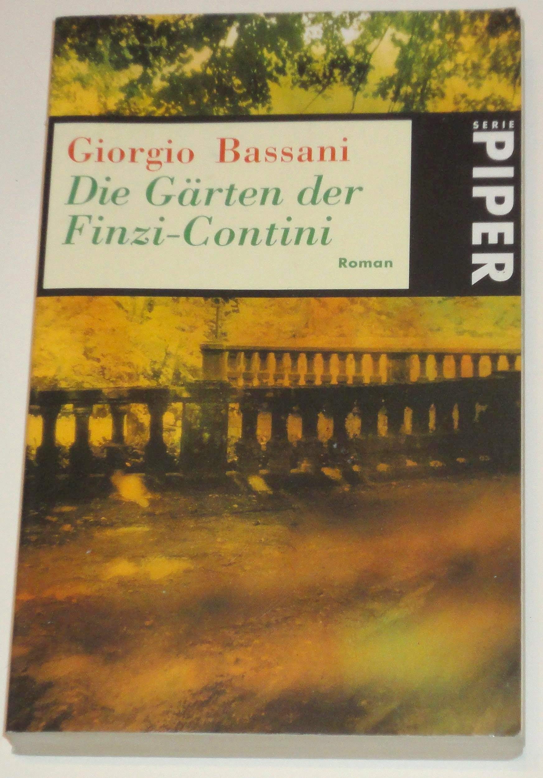 Die Gärten der Finzi-Contini: Roman (Piper Taschenbuch, Band 314) Contemporary literature