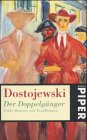 Der Doppelgänger: Frühe Romane und Erzählungen (Piper Taschenbuch) Classics