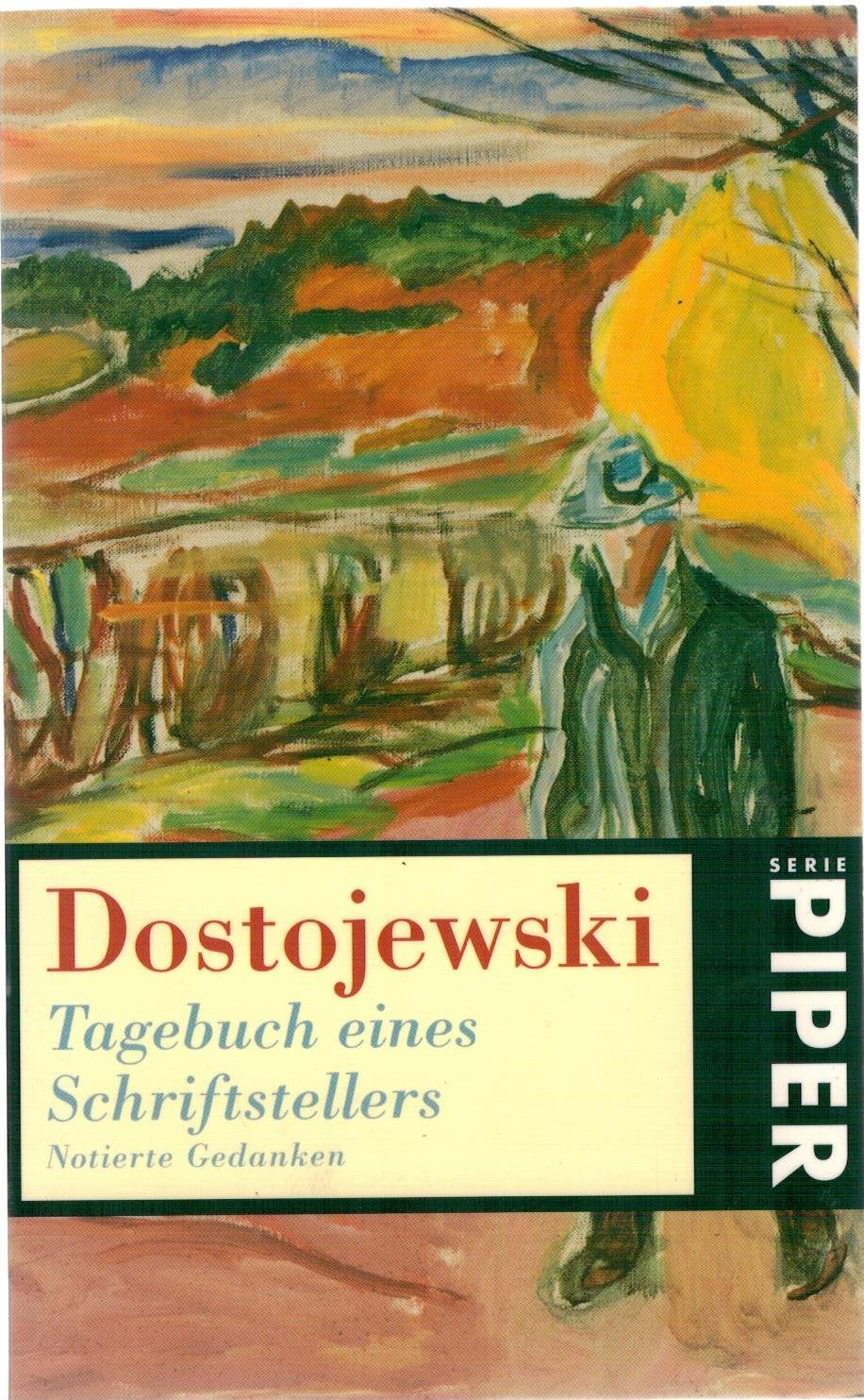 Tagebuch eines Schriftstellers: Notierte Gedanken (Piper Taschenbuch) Books