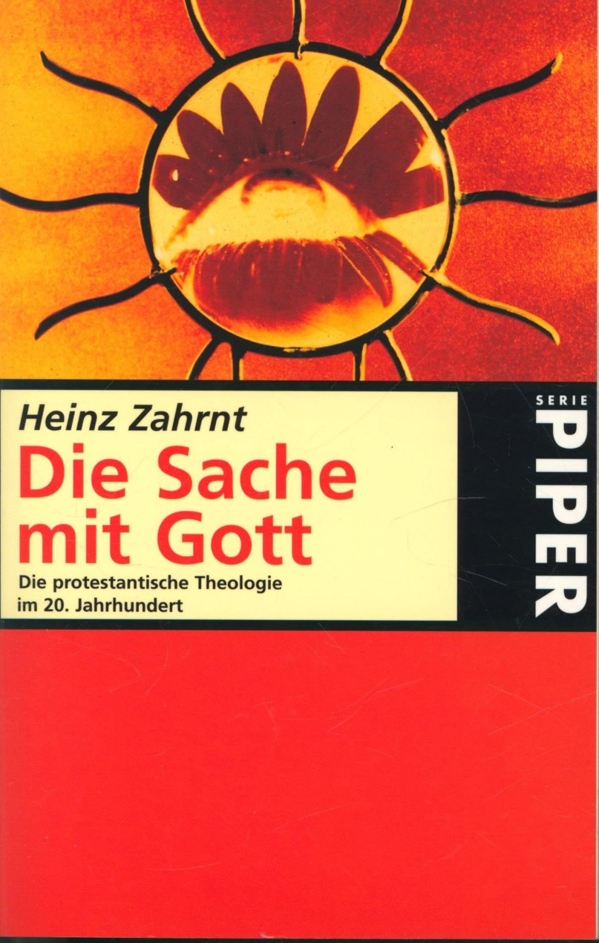 Die Sache mit Gott: Die protestantische Theologie im 20. Jahrhundert (Piper Taschenbuch, Band 890) Religion & Esotericism