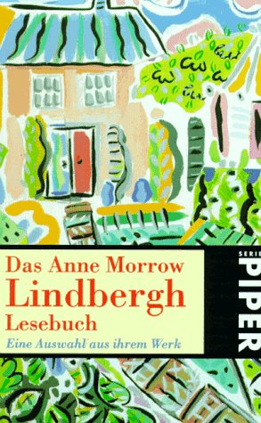 Das Anne Morrow Lindbergh Lesebuch: Eine Auswahl aus ihrem Werk (Piper Taschenbuch) Books