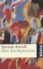 Über die Revolution (Piper Taschenbuch) Philosophy