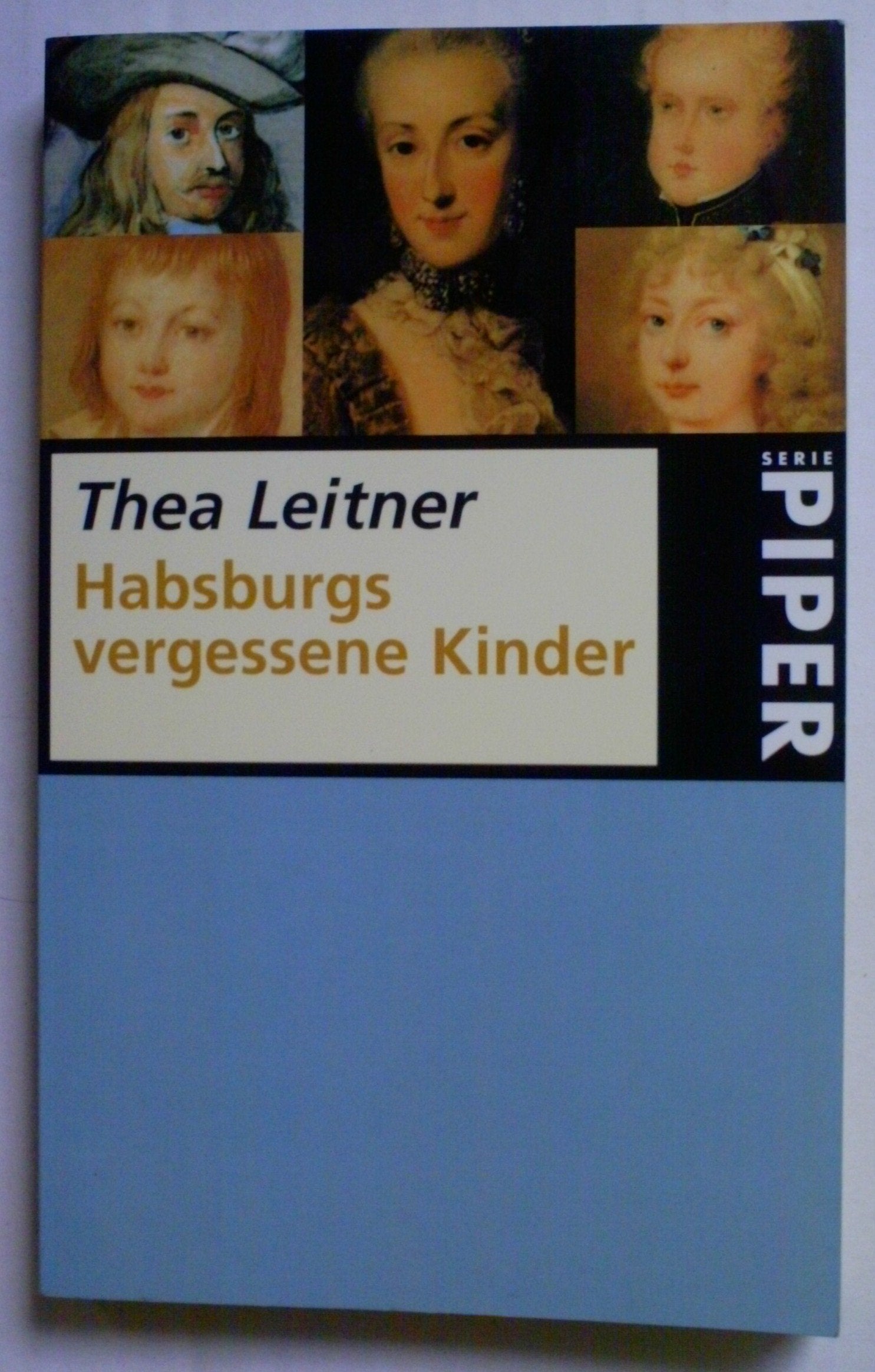 Habsburgs vergessene Kinder (Piper Taschenbuch, Band 1865) Memories