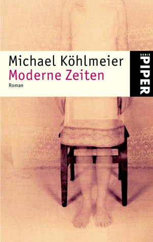 Moderne Zeiten: Roman (Piper Taschenbuch, Band 1942) Contemporary literature