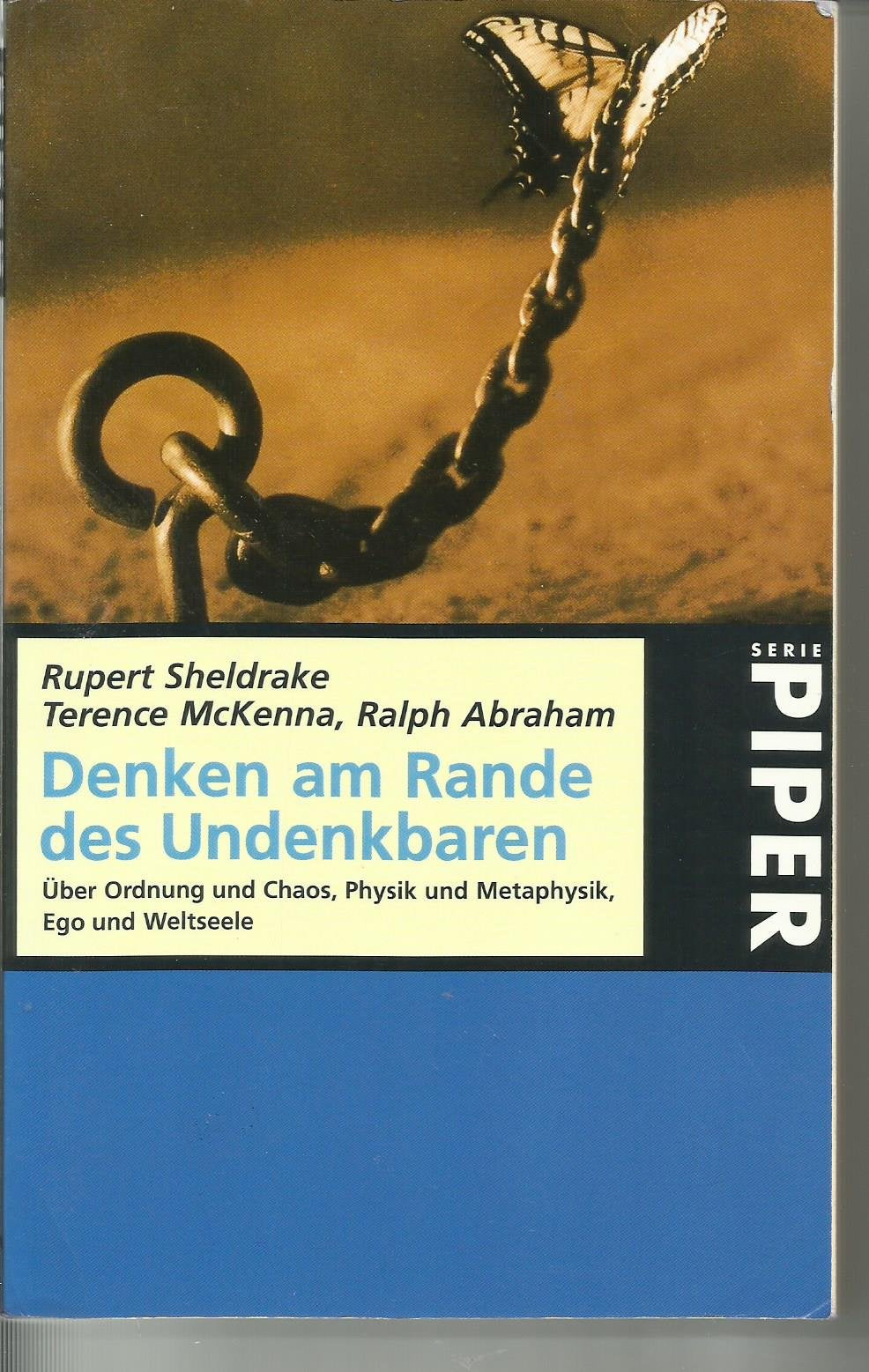 Denken am Rande des Undenkbaren: Über Ordnung und Chaos, Physik und Metaphysik, Ego und Weltseele (Piper Taschenbuch) Leisure, Home & Garden