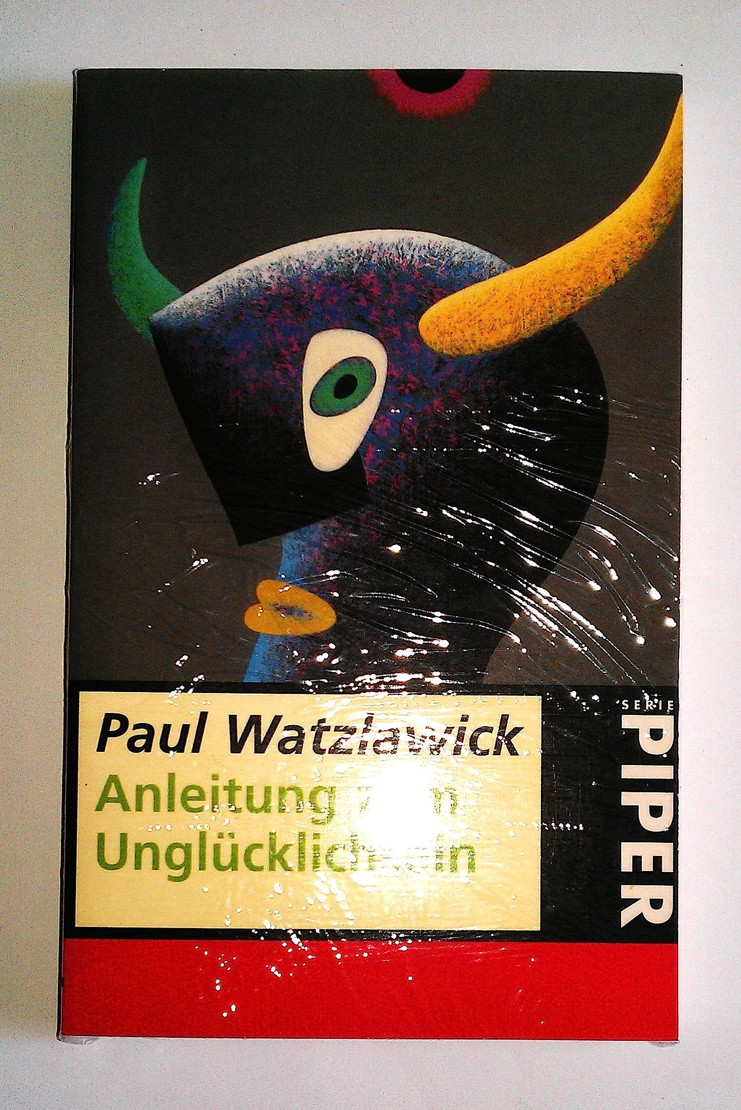 Anleitung zum Unglücklichsein (Piper Taschenbuch) Lifestyle
