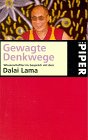 Gewagte Denkwege. Wissenschaftler im Gespräch mit dem Dalai Lama (Piper Taschenbuch) Religion & Esotericism