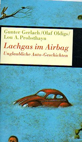 Lachgas im Airbag: Unglaubliche Auto-Geschichten (Piper Taschenbuch) Business, Finance & Career