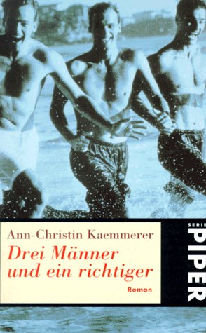 Drei Männer und ein richtiger: Roman (Piper Taschenbuch) Books