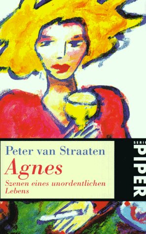 Agnes: Szenen eines unordentlichen Lebens (Piper Taschenbuch) Books