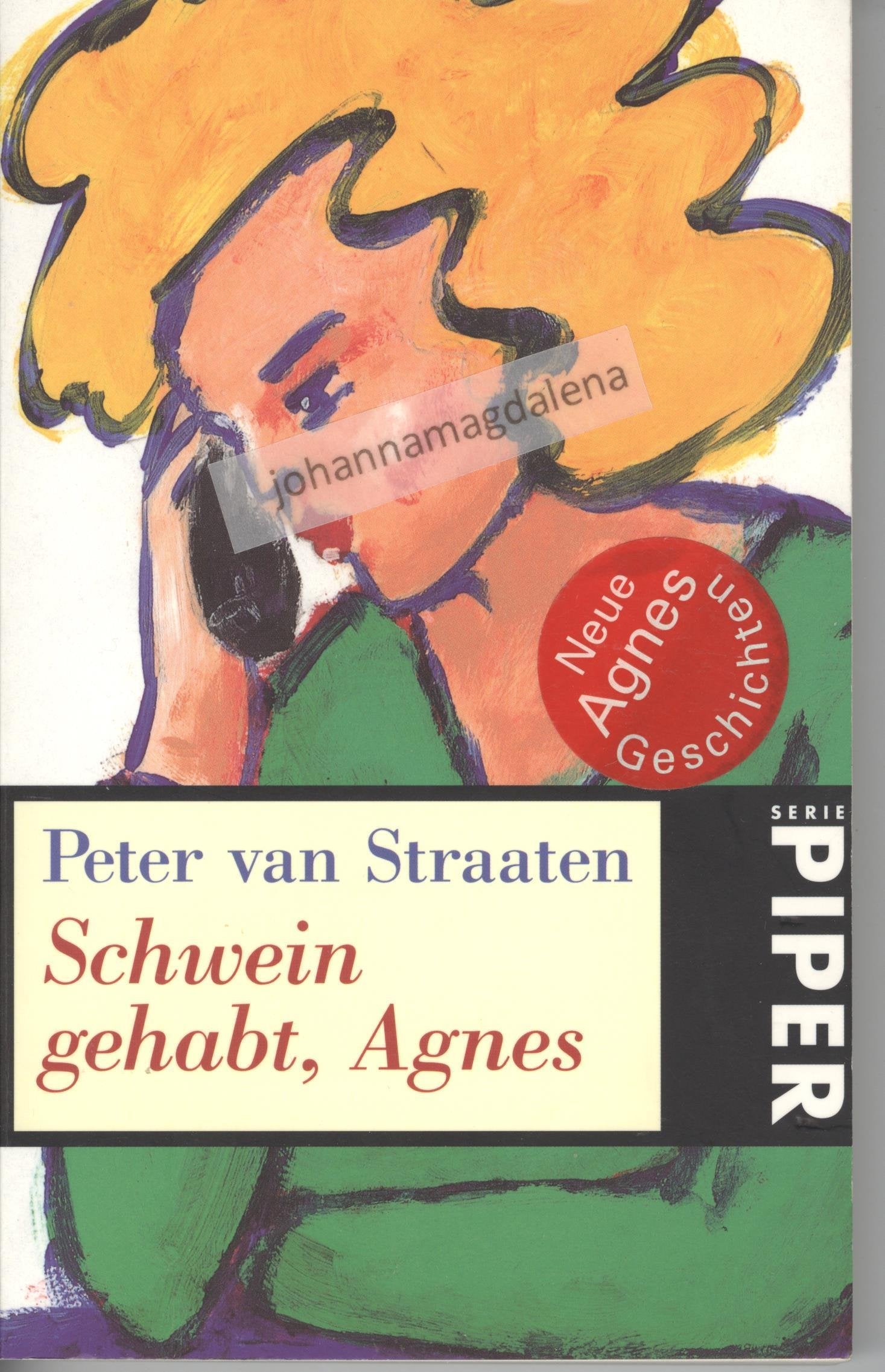 Schwein gehabt, Agnes (Piper Taschenbuch) Books