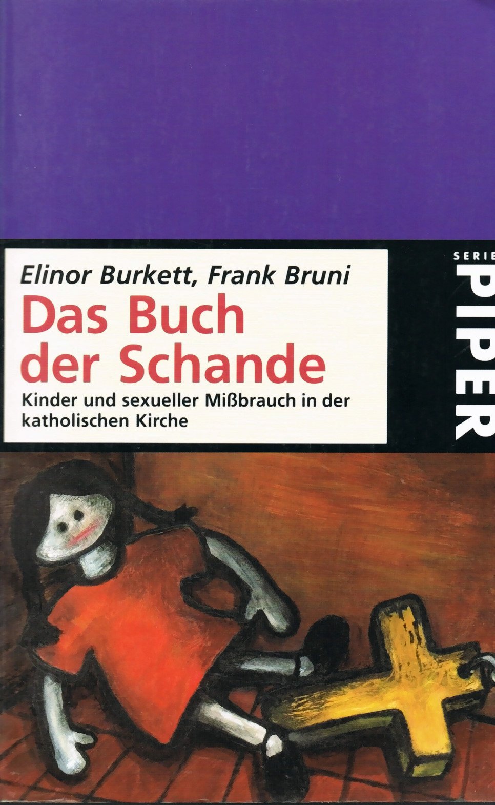Das Buch der Schande. Kinder und sexueller Mißbrauch in der katholischen Kirche Psychology