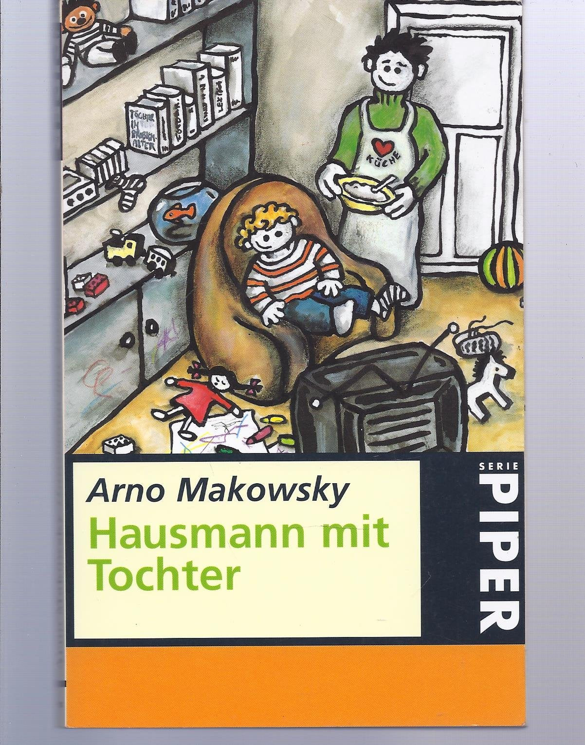 Hausmann mit Tochter (Piper Taschenbuch) Parents & Children