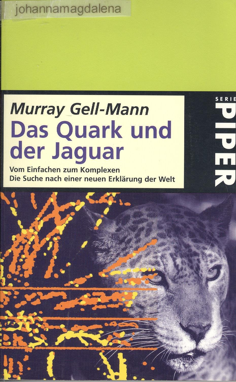 Das Quark und der Jaguar: Von Einfachen zum Komplexen /Die Suche nach einer neuen Erklärung der Welt (Piper Taschenbuch) Computer Science