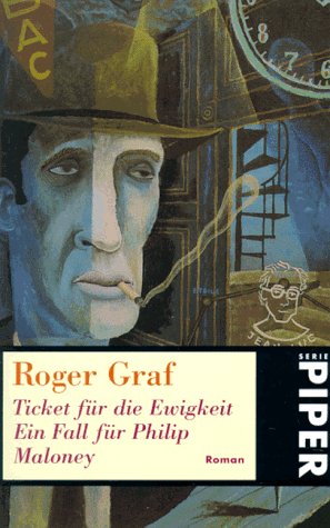 Ticket für die Ewigkeit: Ein Fall für Philip Maloney (Piper Taschenbuch) Crime & Thrillers