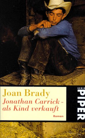 Jonathan Carrick - als Kind verkauft: Roman (Piper Taschenbuch) Books