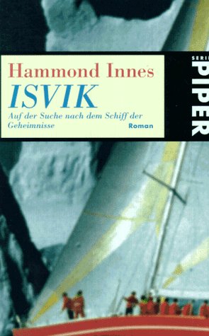 ISVIK: Auf der Suche nach dem Schiff der Geheimnisse. Roman (Piper Taschenbuch) Books