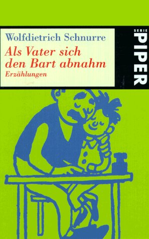 Als Vater sich den Bart abnahm: Erzählungen (Piper Taschenbuch) Contemporary literature
