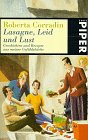 Lasagne, Leid und Lust: Geschichten und Rezepte aus meiner Gefühlsküche (Piper Taschenbuch) Books
