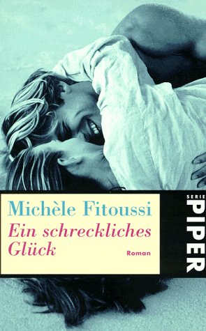 Ein schreckliches Glück: Roman (Piper Taschenbuch) Books