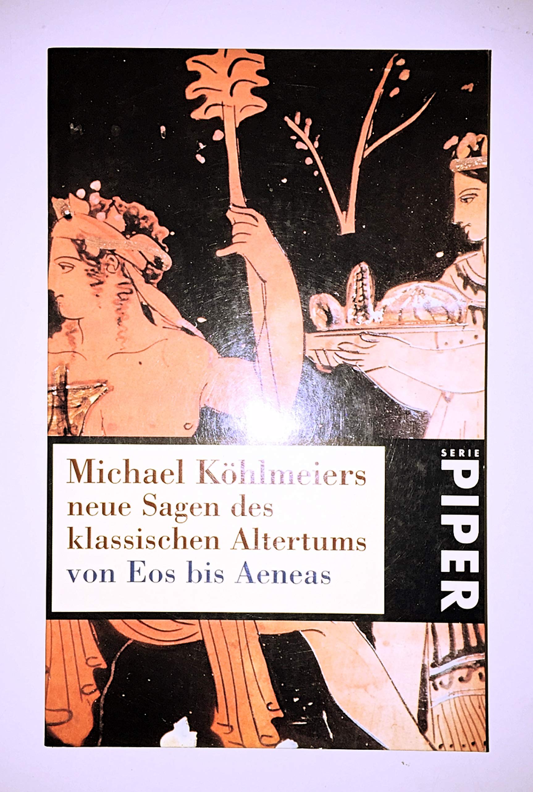 Neue Sagen des klassischen Altertums: Von Eos bis Aeneas (Piper Taschenbuch) Fairy Tales & Legends