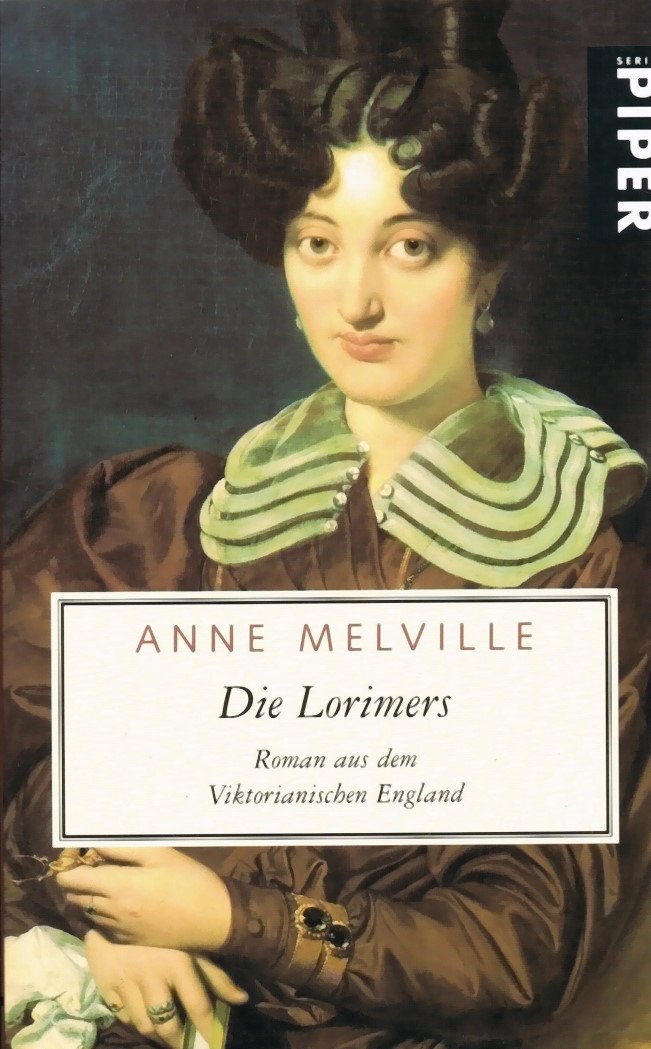 Die Lorimers: Roman aus dem Viktorianischen England (Piper Taschenbuch) Books