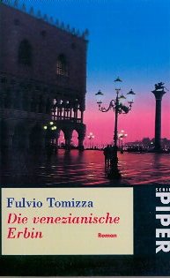 Die venezianische Erbin: Roman (Piper Taschenbuch) Contemporary literature